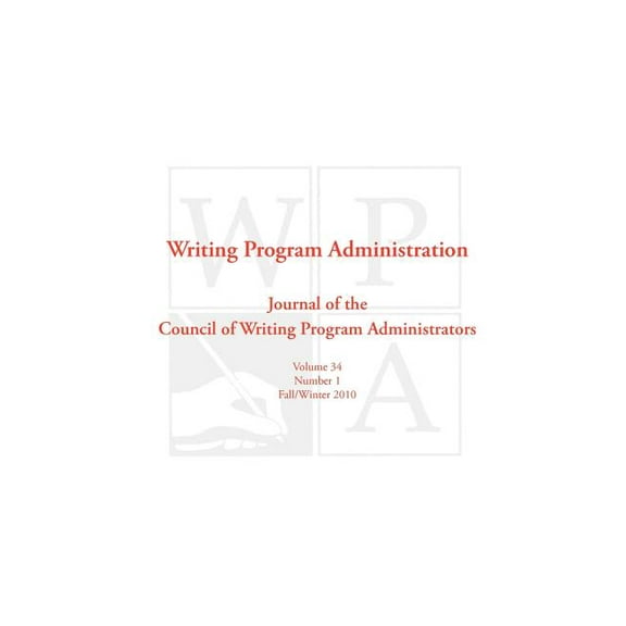 Wpa: Writing Program Administration 34.1 (Paperback)