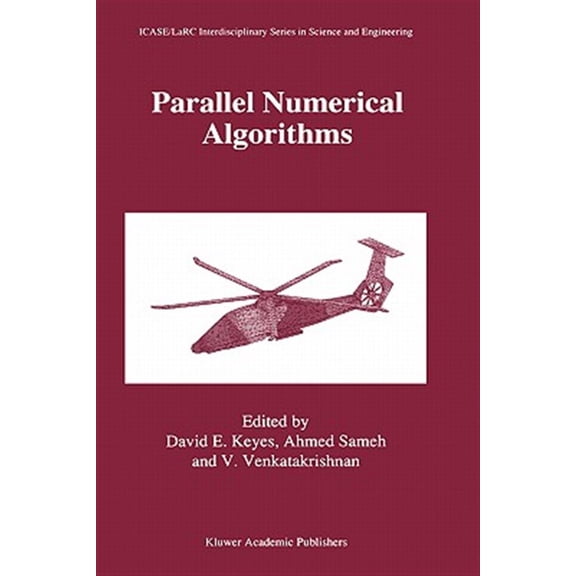 Pre-Owned Icase Larc Interdisciplinary Science and Engineering: Parallel Numerical Algorithms (Hardcover)