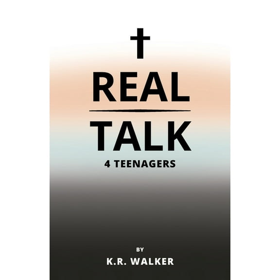 Real Talk 4 Teenagers, (Paperback)