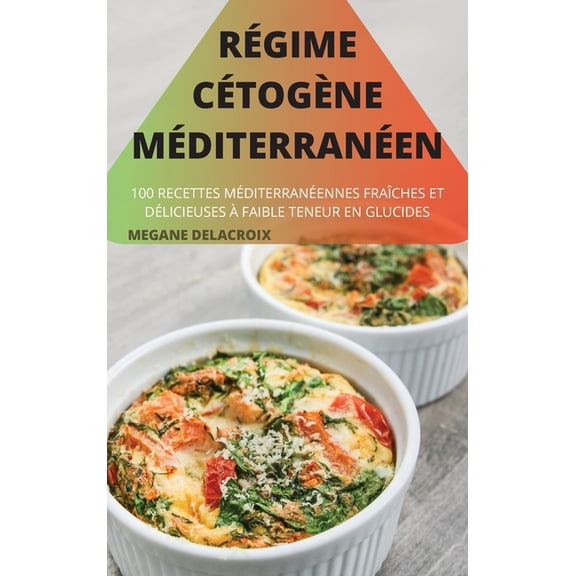 Régime Cétogène Méditerranéen, (Hardcover)