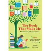 The Book That Made Me : A Collection of 32 Personal Stories, Used [Paperback]