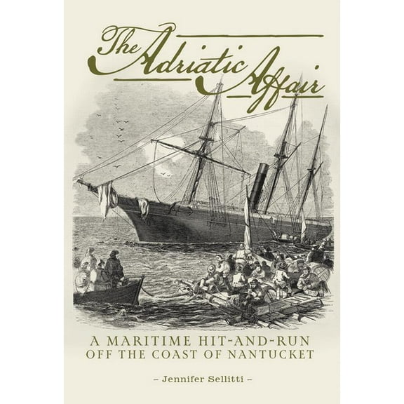 The Adriatic Affair: A Maritime Hit-And-Run Off the Coast of Nantucket, (Hardcover)