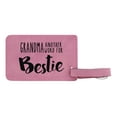 thumbnail image 2 of ThisWear Grandma Gifts for Women for Grandma Another Word for Bestie 2-pack Laser Engraved Leatherette Luggage Tags Pink, 2 of 4