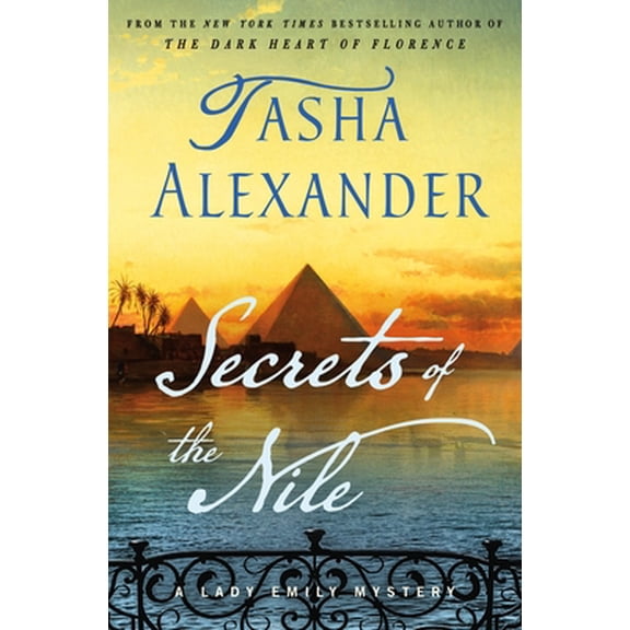 Pre-Owned Secrets of the Nile: A Lady Emily Mystery (Hardcover) 1250819695 9781250819697
