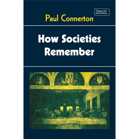 ISBN 9780521270939 product image for Themes in the Social Sciences: How Societies Remember (Paperback) | upcitemdb.com