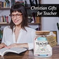 thumbnail image 4 of NewEleven Bible Verse Jar for Teacher - Christian Teacher Appreciation Gift, Inspirational Thank You Gift from Student, 4 of 7