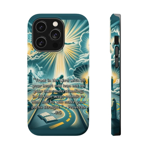 DistinctInk Tough Case for Apple iPhone 13 Pro MAX (6.7" Screen), Compatible with MagSafe Charging - "Proverbs 3:5: Trust in the Lord, Rely on Him"
