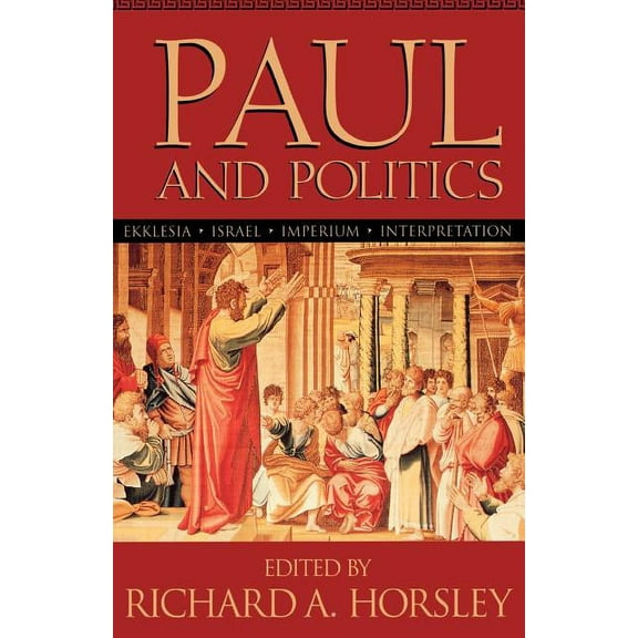 Paul and Politics, (Paperback)