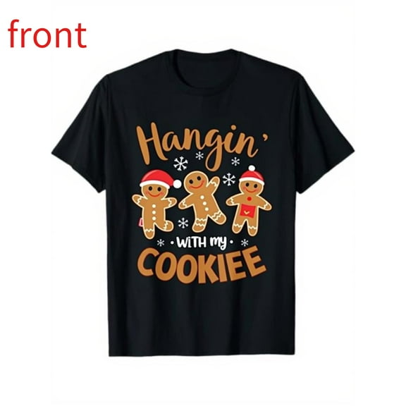 Unisex Black T-Shirt Graphic Tees "Hangin' With My Cookie" Christmas Gingerbread Humor Design Shirts S-5XL Casual Daily Tops