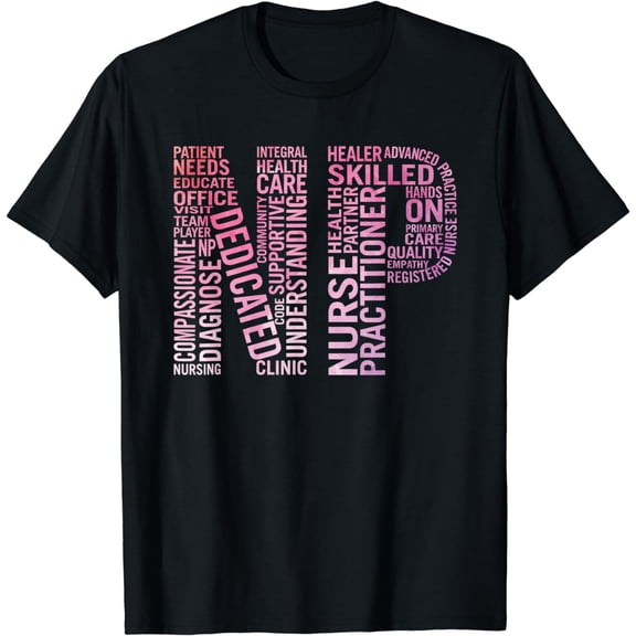 Nurse Practitioner Word Art NP Week Gifts T-Shirt