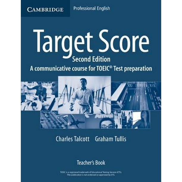 Target Score Teacher S Book A Communicative Course For Toeic R Test Preparation Walmart Com Walmart Com