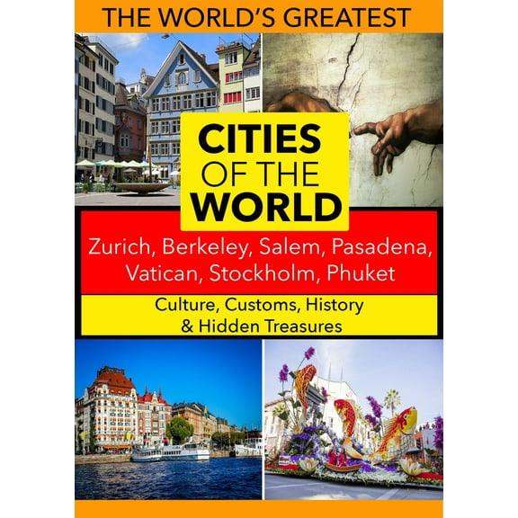 Cities of the World: Zurich, Berkeley, Salem, Pasadena, Vatican, Stockholm, Phuket,