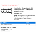 thumbnail image 2 of Head Gasket - Compatible with 2002 - 2006 Toyota Camry 2.4L 4-Cylinder 2003 2004 2005, 2 of 2