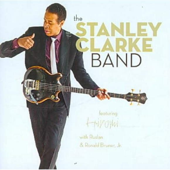 Stanley Clarke (Contrebasse)/Stanley Clarke Band le Groupe de Stanley Clarke CD