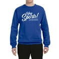 thumbnail image 2 of Wild Bobby, Yay Sports Do the Things Get the Points Father's Day Unisex Crewneck Sweatshirt, Royal, Medium, 2 of 6