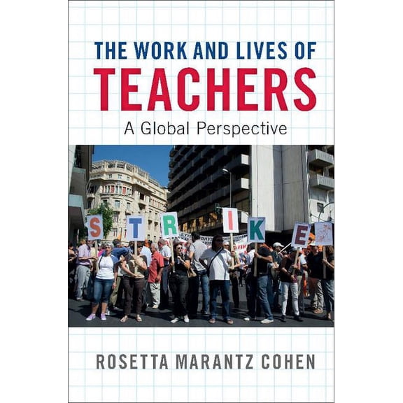 The Work and Lives of Teachers, (Hardcover)