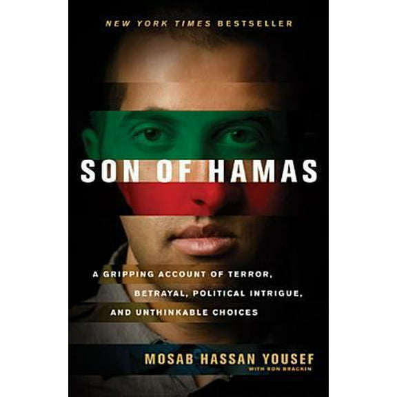 Pre-Owned Son of Hamas: A Gripping Account of Terror, Betrayal, Political Intrigue, and Unthinkable Choices (Hardcover) 1414333072 9781414333076