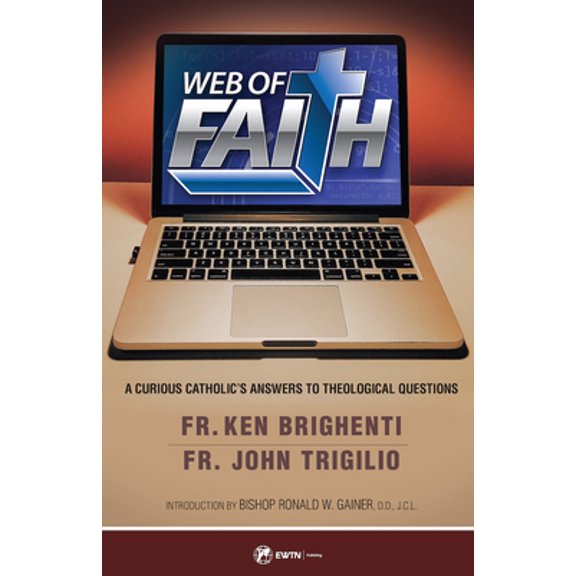 Pre-Owned Web of Faith: A Curious Catholic's Answers to Theological Questions (Paperback) 1682780600 9781682780602