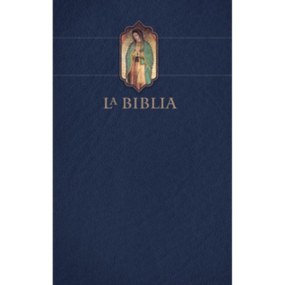 Libro Biblia Catolica Letra Grande, Tapa Dura Azul Con La Virgen De Guadalupe Tapa Blanda, Autor Reina Valera Revisada 1960, Editorial Origen Biblias
