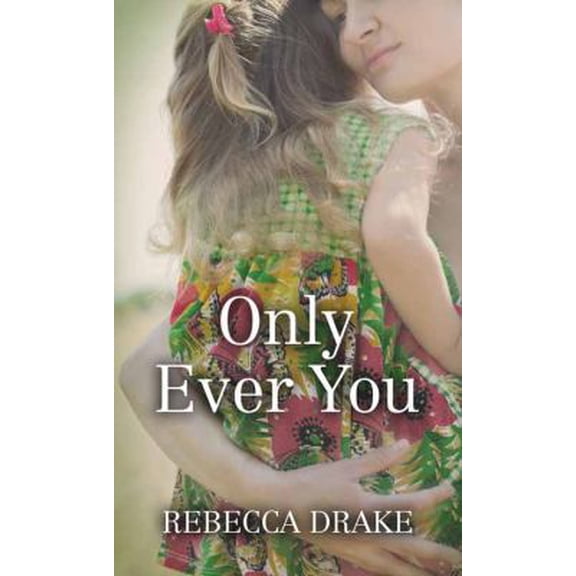 Pre-Owned Only Ever You (Library Binding) 1683240294 9781683240297