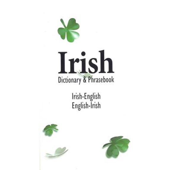 Pre-Owned Irish-English English-Irish Dictionary & Phrasebook (Paperback) 0870521101 9780870521102