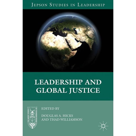 Jepson Studies in Leadership Leadership and Global Justice, (Hardcover)