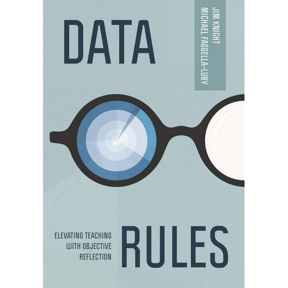 Data Rules: Elevating Teaching with Objective Reflection, (Paperback)