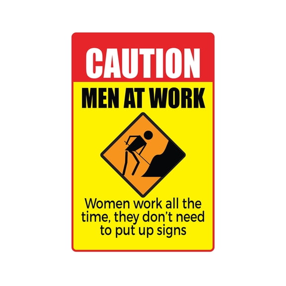 CAUTION MEN AT WORK Decal women work warning | Indoor/Outdoor | 12" Tall
