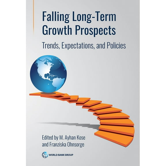 Falling Long-Term Growth Prospects: Trends, Expectations, and Policies, (Paperback)