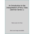 thumbnail image 1 of Pre-Owned An Introduction to the Interpretation of Fairy Tales (Seminar Series 1) (Paperback) 0882141015 9780882141015, 1 of 1