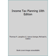 Income Tax Planning 10th Edition [Textbook Binding - Used]