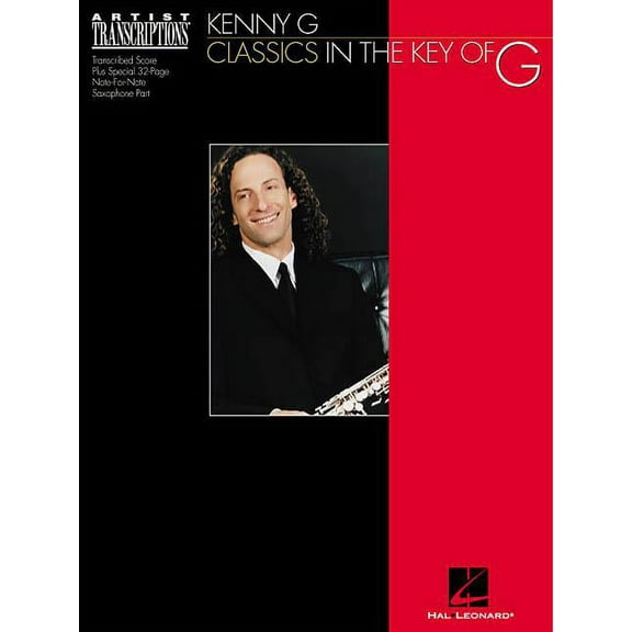 Kenny G - Classics in the Key of G: Soprano and Tenor Saxophone (Paperback)