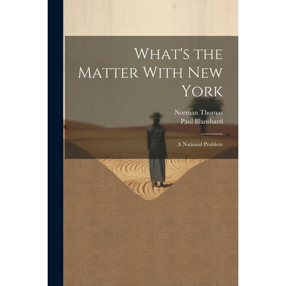 What's the Matter With New York; a National Problem, (Paperback)