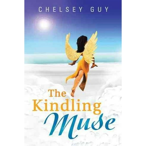 The Kindling Muse  Hardcover  Chelsey Guy
