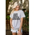 thumbnail image 4 of Black Educated Empowered Feminist Women's Graphic T Shirt Tees Brisco Brands S, 4 of 5