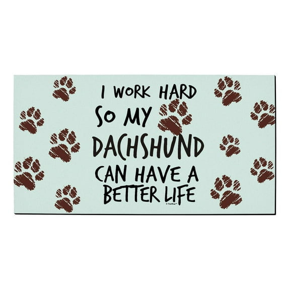ThisWear Dog Themed Gifts for Women I Work Hard So My Dachshund Can Have A Better Life Paw Print Low Profile Doormat Paw Print