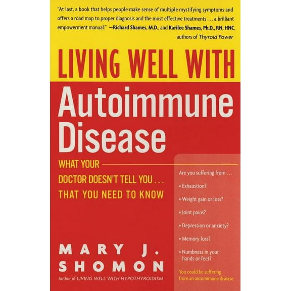 Living Well (Collins) Living Well with Autoimmune Disease: What Your Doctor Doesn't Tell You...That You Need to Know, (Paperback)