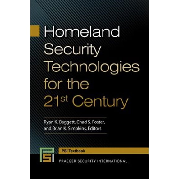 Pre-Owned Praeger Security International Textbook: Homeland Security Technologies for the 21st Century (Hardcover)