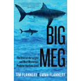 thumbnail image 1 of Pre-Owned Big Meg: The Story of the Largest and Most Mysterious Predator That Ever Lived (Paperback) 0802164188 9780802164186, 1 of 1
