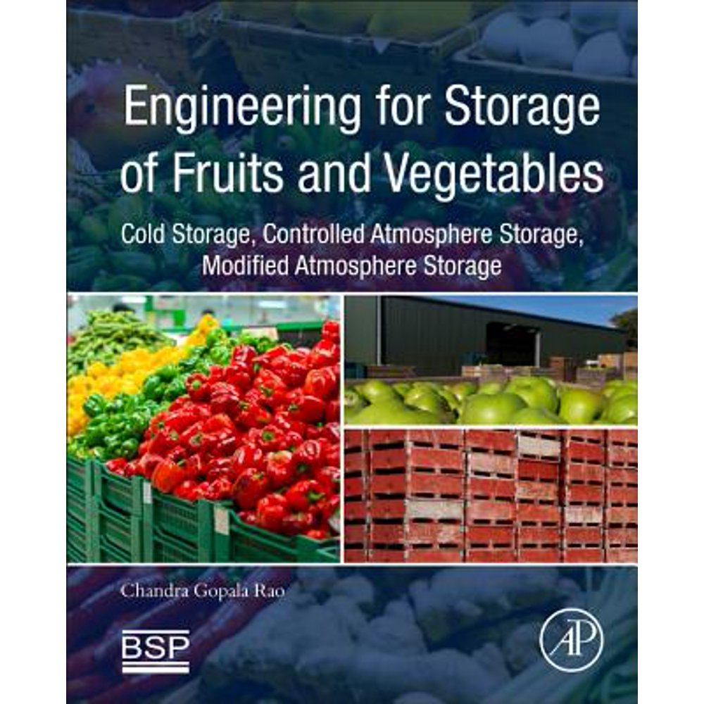 Engineering for Storage of Fruits and Vegetables Cold Storage