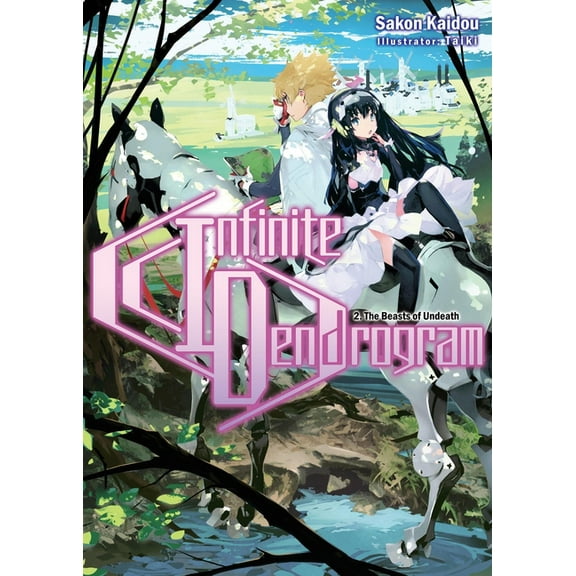 Infinite Dendrogram (Light Novel) Infinite Dendrogram: Volume 2 (Light Novel): Volume 2, Book 2, (Paperback)