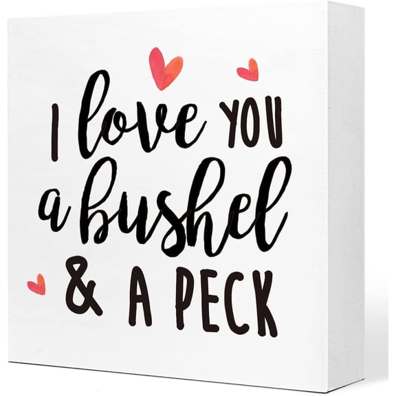 I Love You A Bushel And A Peck Wooden Sign Desk Decor,Inspirational Love Wood Block Sign Desk Decorations For Home Kids Room Living Room Nursery Desk Shelf Table Decor 5x5 Inch