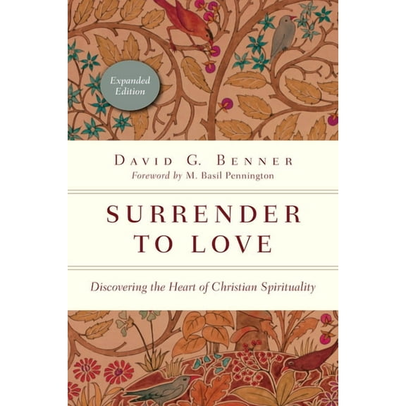 Spiritual Journey Surrender to Love: Discovering the Heart of Christian Spirituality, (Paperback)