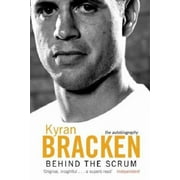 Behind the Scrum : The Autobiography, Used [Paperback]
