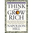 thumbnail image 1 of Pre-Owned Think and Grow Rich: The Landmark Bestseller Now Revised and Updated for the 21st Century (Paperback) 1585424331 9781585424337, 1 of 1