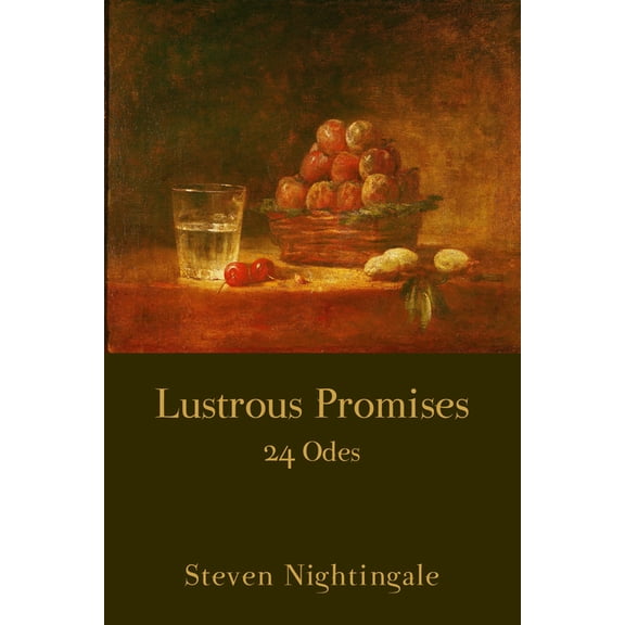 Lustrous Promises: 24 Odes, (Paperback)