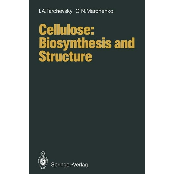 Heidelberger Lehrtexte Wirtschaftswissen Cellulose: Biosynthesis and Structure, (Paperback)