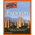 thumbnail image 1 of Pre-Owned The Complete Idiot's Guide to Paganism (Paperback) 002864266X 9780028642666, 1 of 1