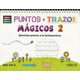 thumbnail image 1 of PUNTOS Y TRAZOS MÁGICOS 2 EDITORIAL TRILLAS SA DE CV AIDA ZITA R, 1 of 1