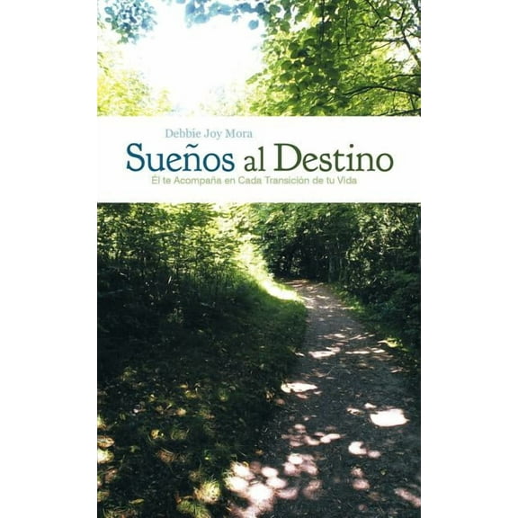 Sue OS Al Destino: L Te Acompa a En Cada Transici N de Tu Vida (Paperback)